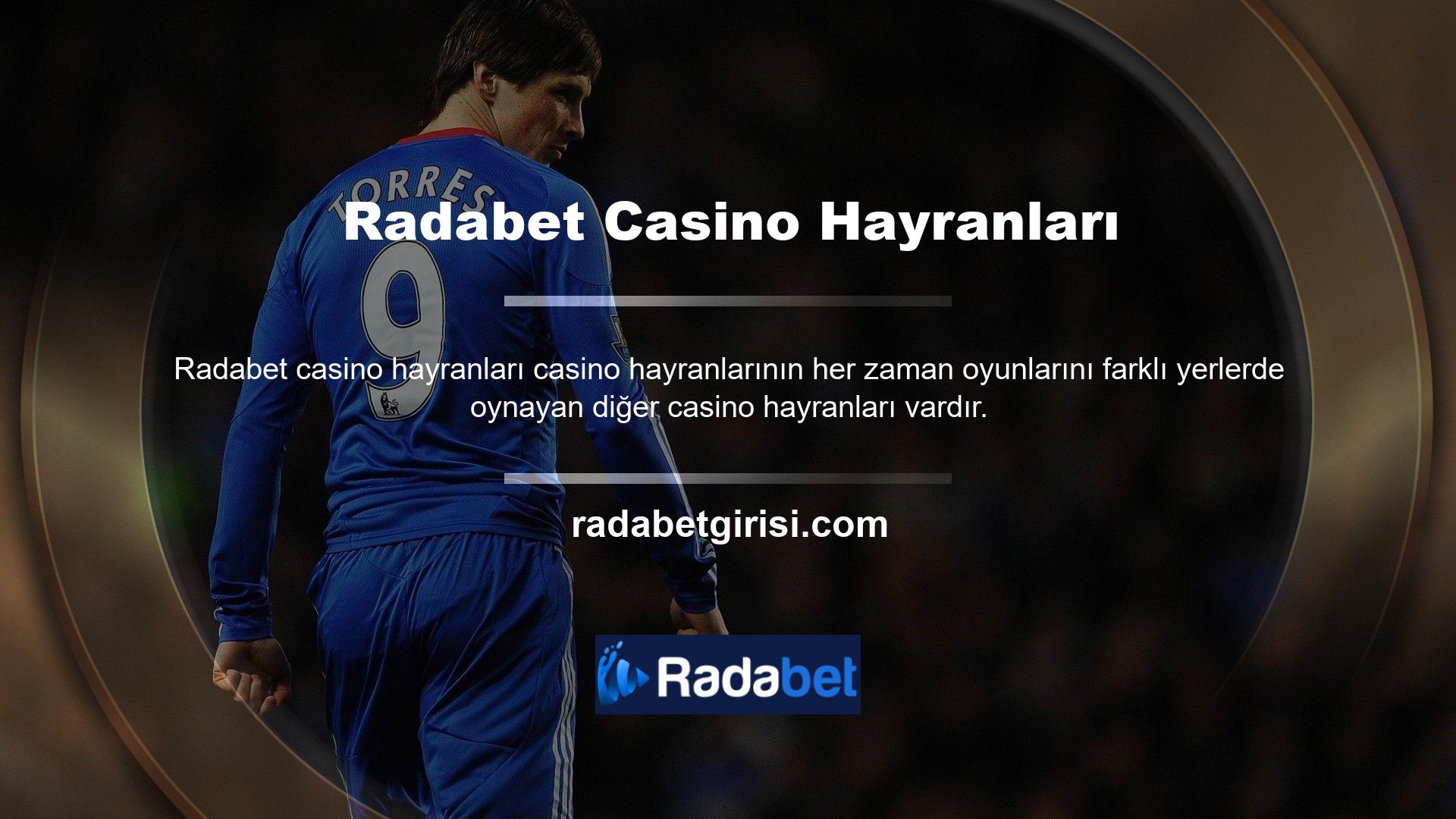 Radabet, casino severler için eski giriş adresini yeni giriş adresine taşıyarak tutacaktır